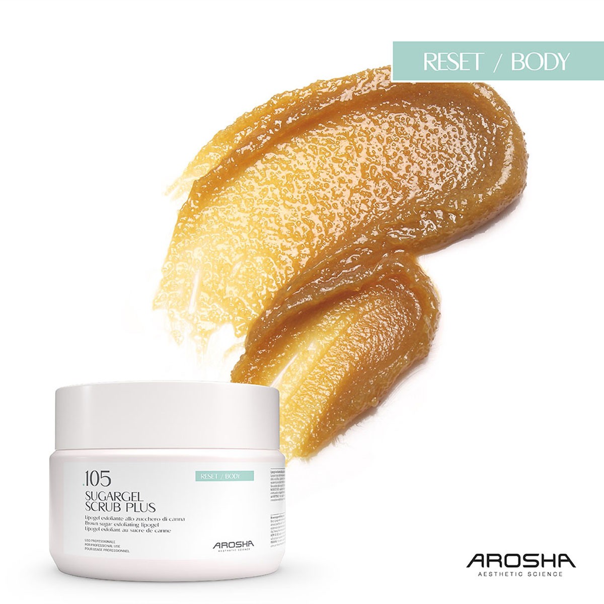 .105 Gommage Sugargel Scrub Plus • Arosha - Beauty Tech